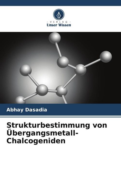Produktbild: Strukturbestimmung von &Uuml;bergangsmetall-Chalcogeniden