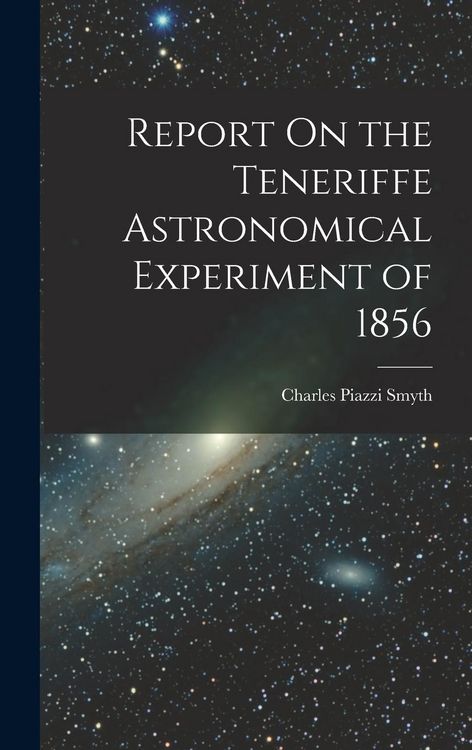 Produktbild: Report On the Teneriffe Astronomical Experiment of 1856