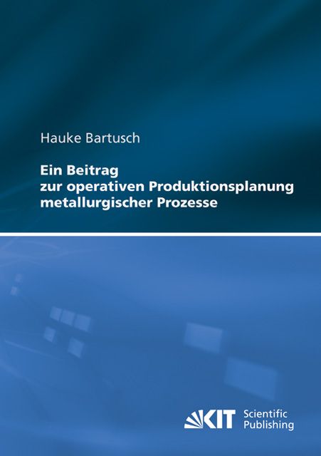 Produktbild: Ein Beitrag zur operativen Produktionsplanung metallurgischer Prozesse
