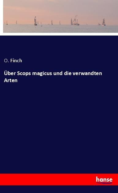 Produktbild: &Uuml;ber Scops magicus und die verwandten Arten
