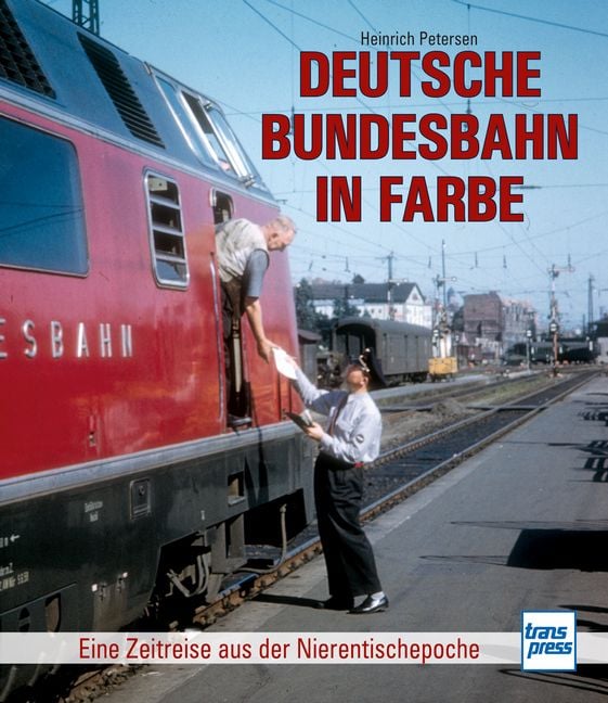 Produktbild: Deutsche Bundesbahn in Farbe Eine Zeitreise durch die Nierentischepoch