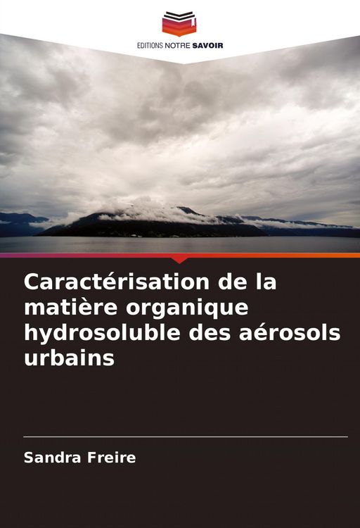 Produktbild: Caract&eacute;risation de la mati&egrave;re organique hydrosoluble des a&eacute;rosols urbains