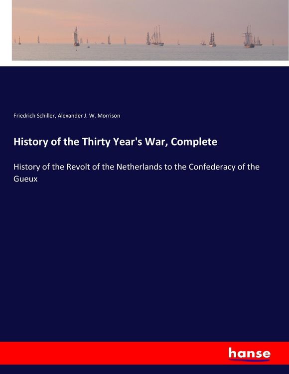 Produktbild: History of the Thirty Year's War, Complete