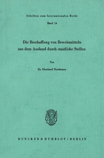 Produktbild: Die Beschaffung von Beweismitteln aus dem Ausland durch staatliche Stellen.