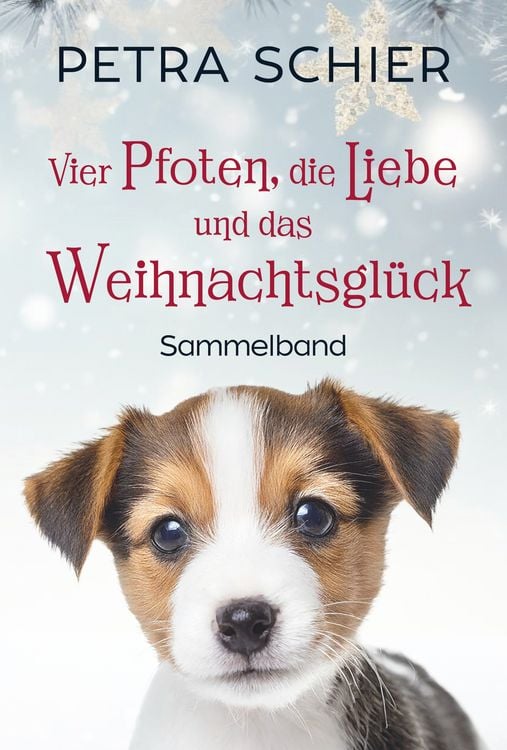 Produktbild: Vier Pfoten, die Liebe und das Weihnachtsgl&uuml;ck