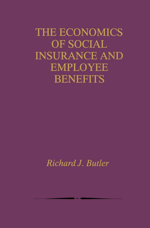 Produktbild: The Economics of Social Insurance and Employee Benefits