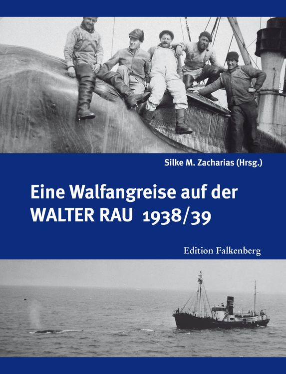 Produktbild: Eine Walfangreise auf der Walter Rau 1938/39
