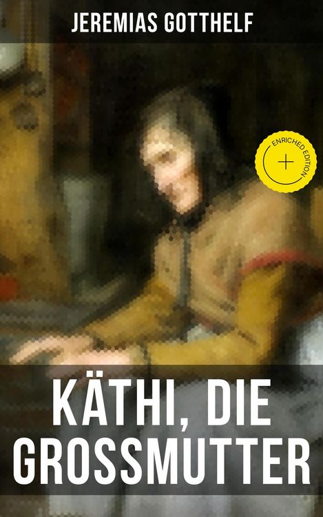 Produktbild: K&auml;thi, die Grossmutter