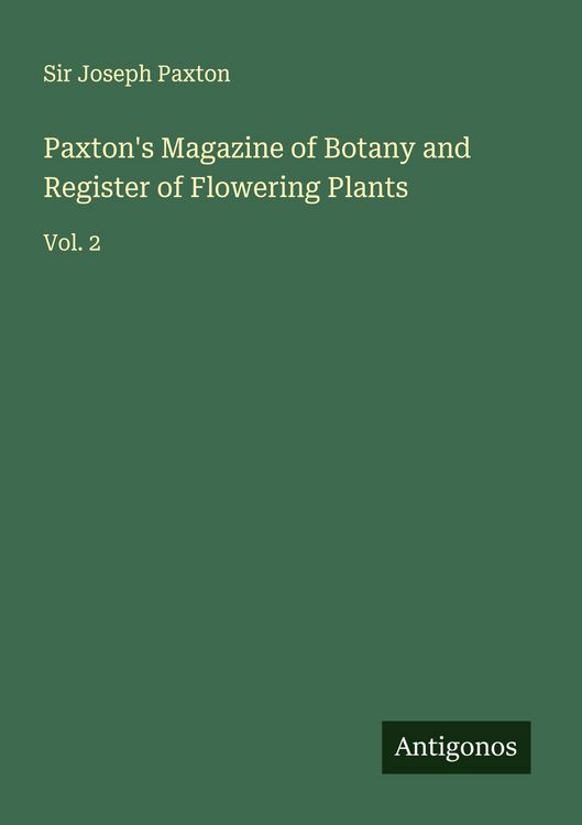 Produktbild: Paxton's Magazine of Botany and Register of Flowering Plants