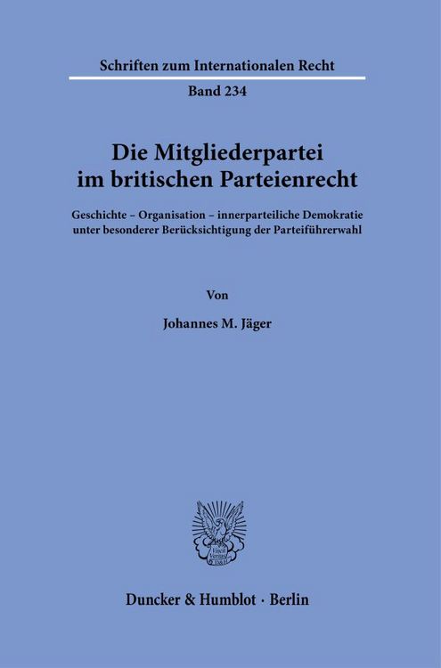 Produktbild: Die Mitgliederpartei im britischen Parteienrecht.