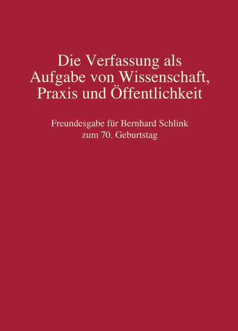 Produktbild: Die Verfassung als Aufgabe von Wissenschaft, Praxis und &Ouml;ffentlichkeit