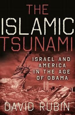 Produktbild: The Islamic Tsunami: Israel and America in the Age of Obama