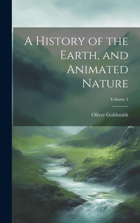 Produktbild: A History of the Earth, and Animated Nature; Volume 5