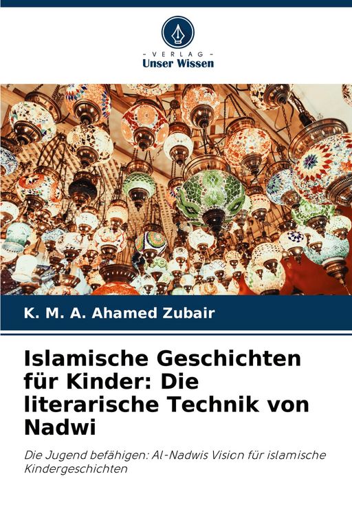Produktbild: Islamische Geschichten f&uuml;r Kinder: Die literarische Technik von Nadwi