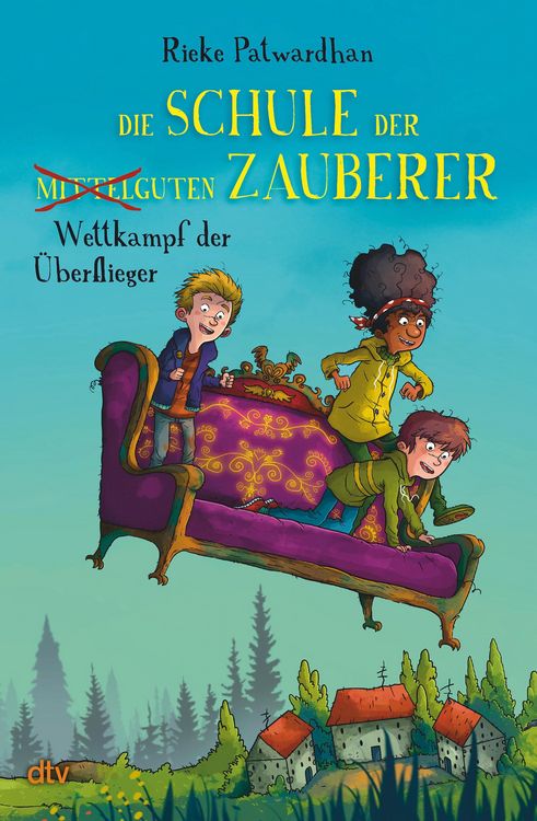 Produktbild: Die Schule der mittelguten Zauberer - Wettkampf der &Uuml;berflieger