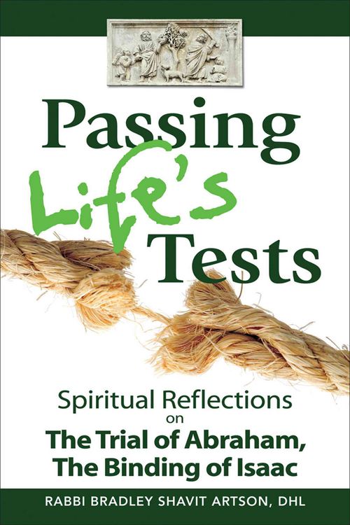 Produktbild: Passing Life's Tests: Spiritual Reflections on the Trial of Abraham, the Binding of Isaac