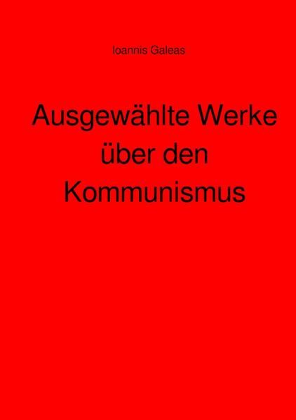 Produktbild: Ausgew&auml;hlte Werke &uuml;ber den Kommunismus