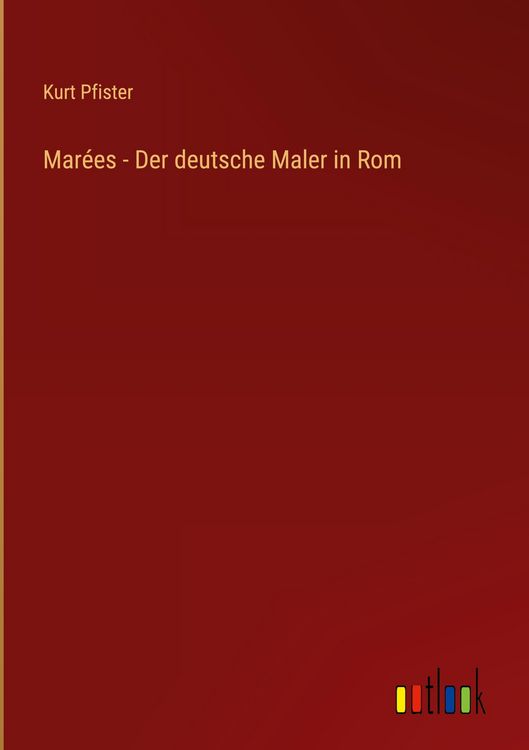 Produktbild: Mar&eacute;es - Der deutsche Maler in Rom