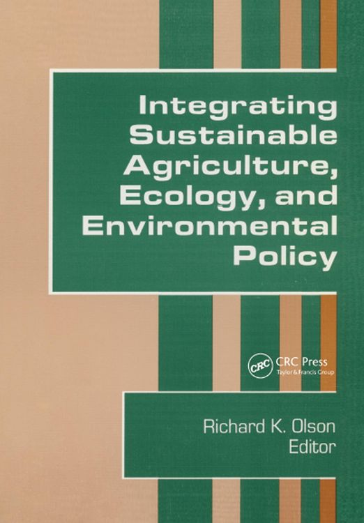Produktbild: Integrating Sustainable Agriculture, Ecology, and Environmental Policy