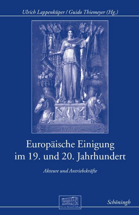 Produktbild: Europ&auml;ische Einigung im 19. und 20. Jahrhundert