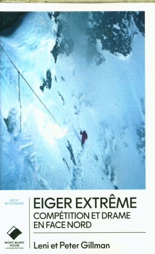 Produktbild: Eiger extr&ecirc;me : comp&eacute;tition et drame en face nord