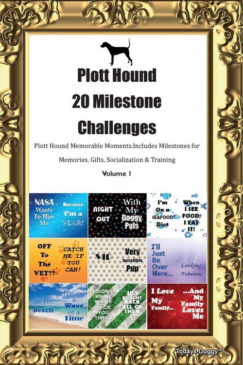 Produktbild: Plott Hound 20 Milestone Challenges Plott Hound Memorable Moments. Includes Milestones for Memories, Gifts, Socialization & Training Volume 1