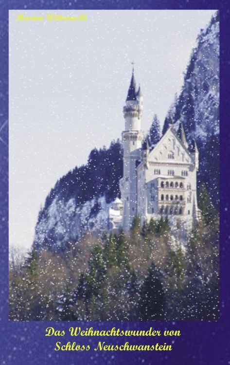 Produktbild: Das Weihnachtswunder von Schloss Neuschwanstein