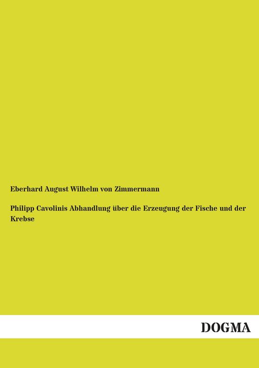 Produktbild: Philipp Cavolinis Abhandlung &uuml;ber die Erzeugung der Fische und der Krebse