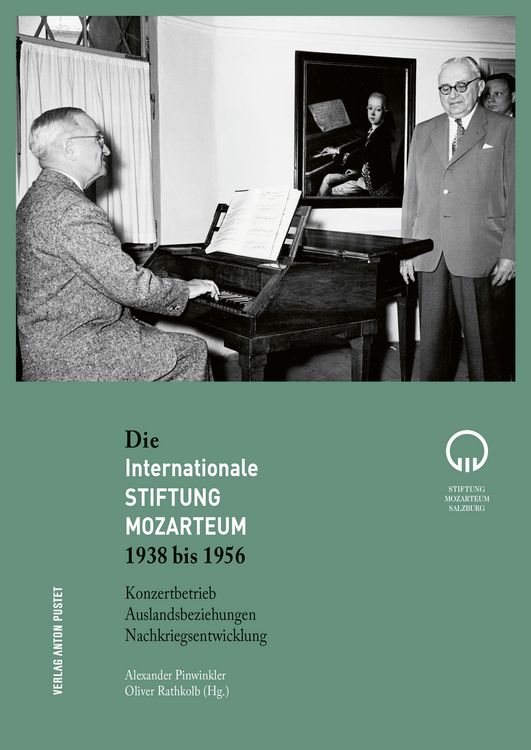 Produktbild: Die Internationale Stiftung Mozarteum 1938 bis 1956