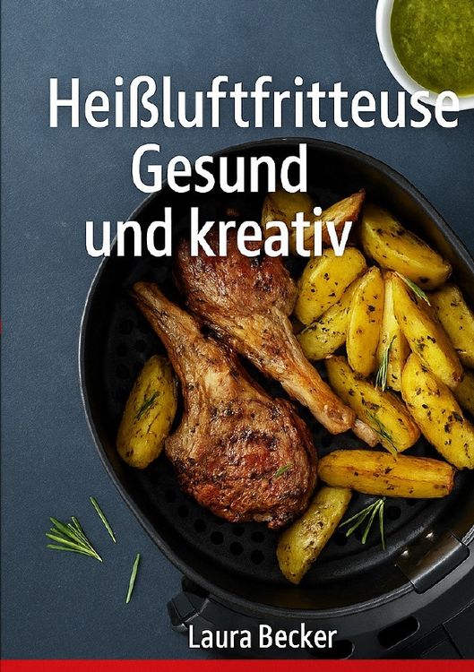 Produktbild: Hei&szlig;luftfritteuse:Gesund undkreativ