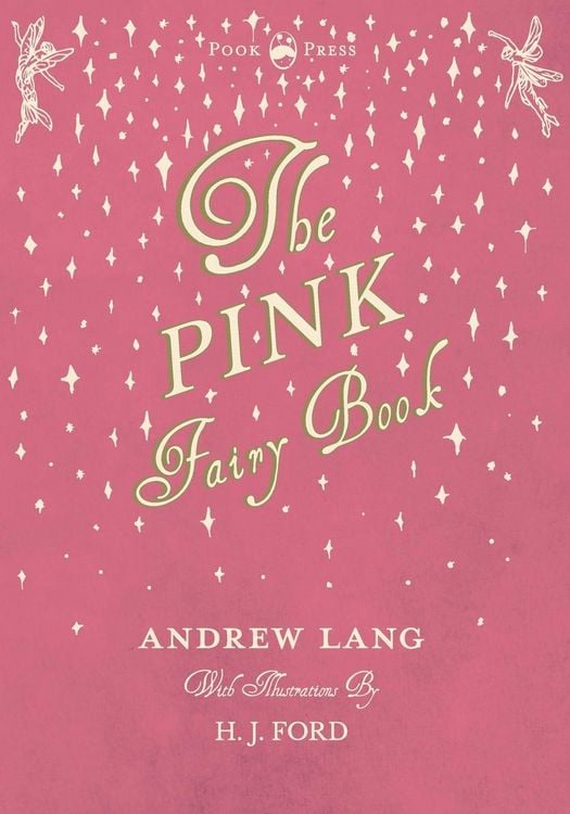 Produktbild: The Pink Fairy Book - Illustrated by H. J. Ford