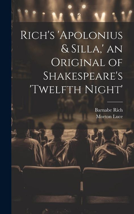 Produktbild: Rich's 'Apolonius & Silla, ' an Original of Shakespeare's 'Twelfth Night'