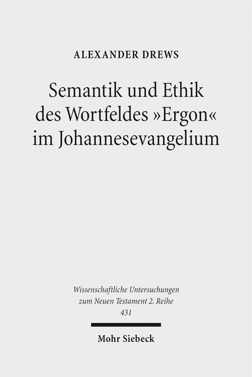 Produktbild: Semantik und Ethik des Wortfeldes "Ergon" im Johannesevangelium