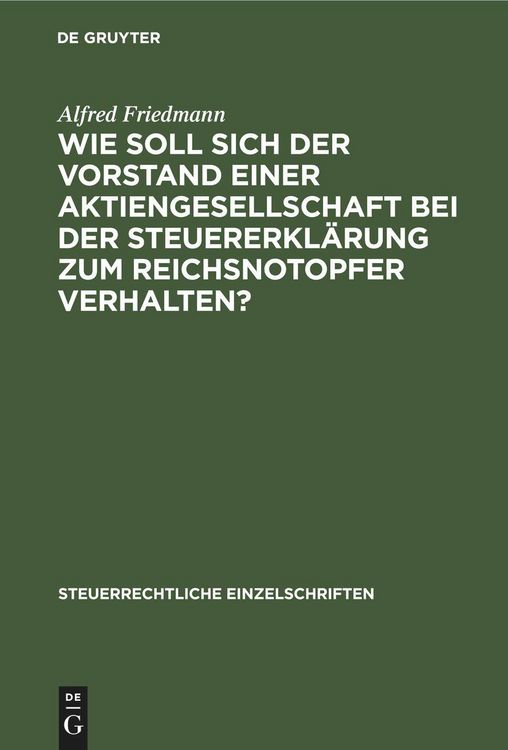 Produktbild: Wie soll sich der Vorstand einer Aktiengesellschaft bei der Steuererkl&auml;rung zum Reichsnotopfer verhalten?
