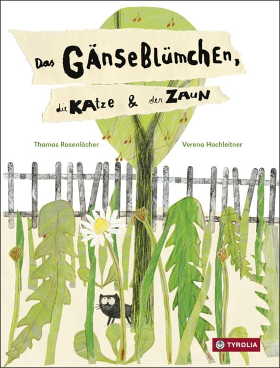 Produktbild: Das G&auml;nsebl&uuml;mchen, die Katze und der Zaun