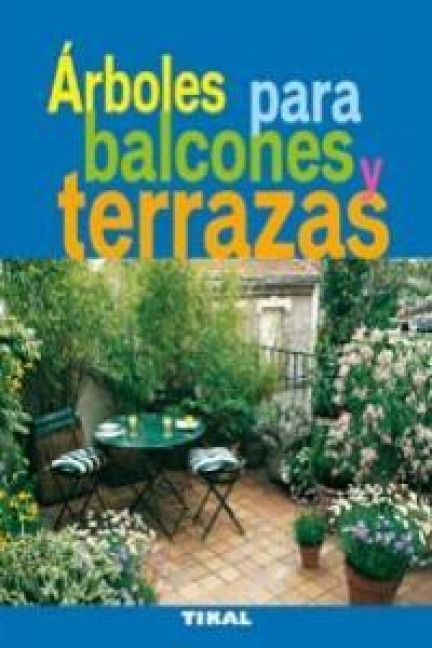 Produktbild: &Aacute;rboles para balcones y terrazas