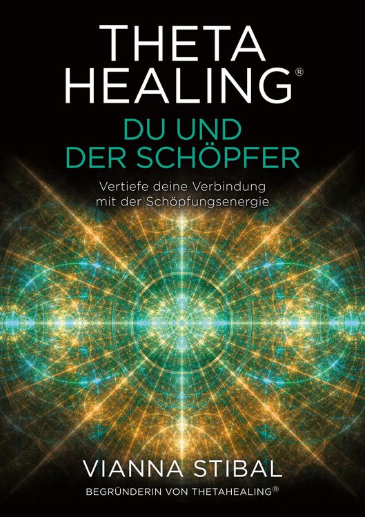 Produktbild: ThetaHealing&reg; Du und der Sch&ouml;pfer
