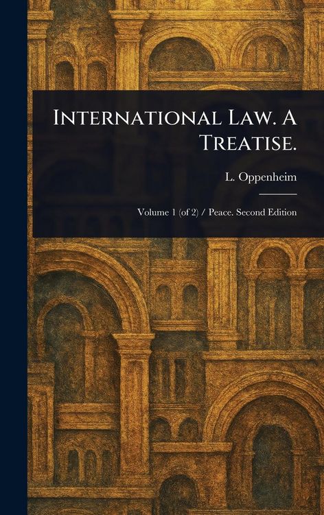 Produktbild: International Law. A Treatise.