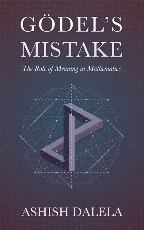 Produktbild: Godel's Mistake: The Role of Meaning in Mathematics