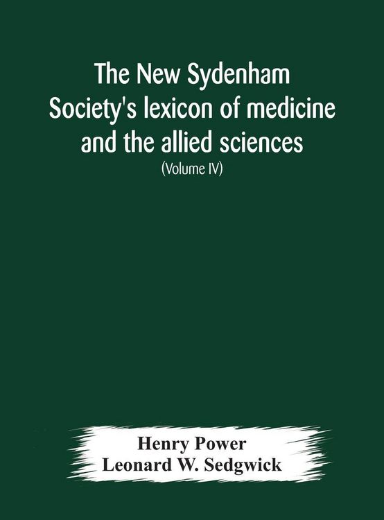 Produktbild: The New Sydenham Society'S Lexicon Of Medicine And The Allied Sciences