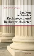 Produktbild: Lexikon der deutschen Rechtsregeln und Rechtssprichw&ouml;rter