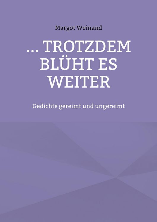 Produktbild: ... trotzdem bl&uuml;ht es weiter
