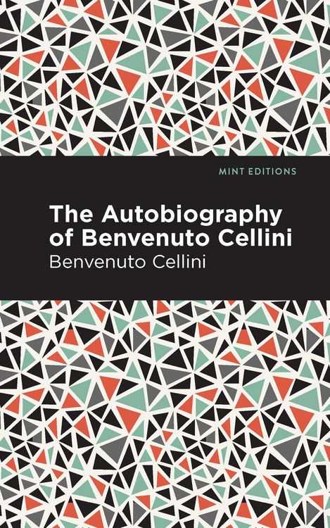 Produktbild: Autobiography of Benvenuto Cellini