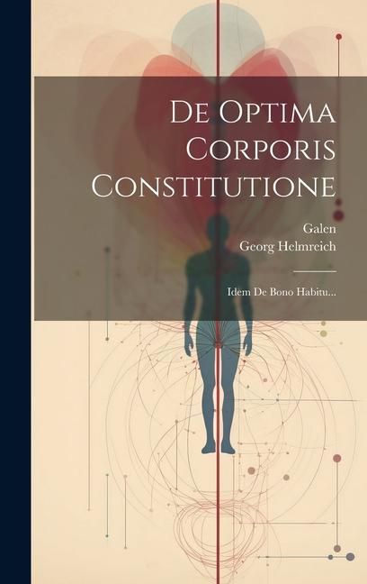Produktbild: De Optima Corporis Constitutione: Idem De Bono Habitu...