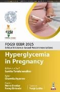 Produktbild: FOGSI EEBR 2025: Ethical Evidence-Based Recommendations: Hyperglycemia in Pregnancy
