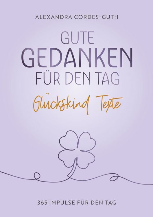 Produktbild: Gute Gedanken f&uuml;r den Tag