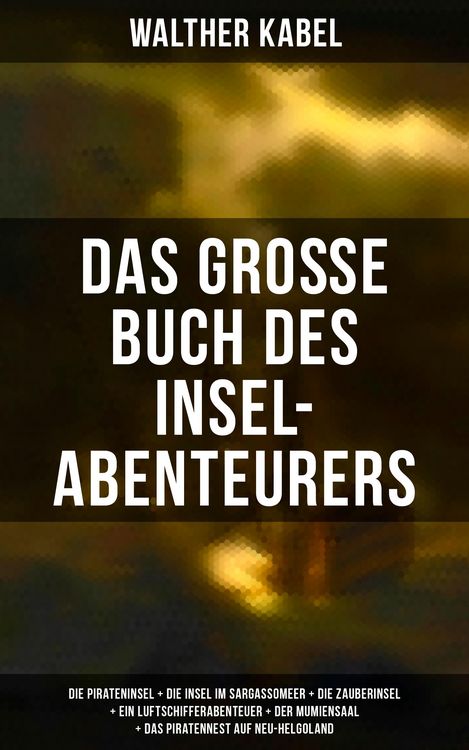 Produktbild: Das gro&szlig;e Buch des Insel-Abenteurers