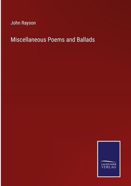 Produktbild: Miscellaneous Poems and Ballads