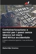 Produktbild: Containerizzazione e servizi per i paesi senza sbocco sul mare dell'Africa occidentale