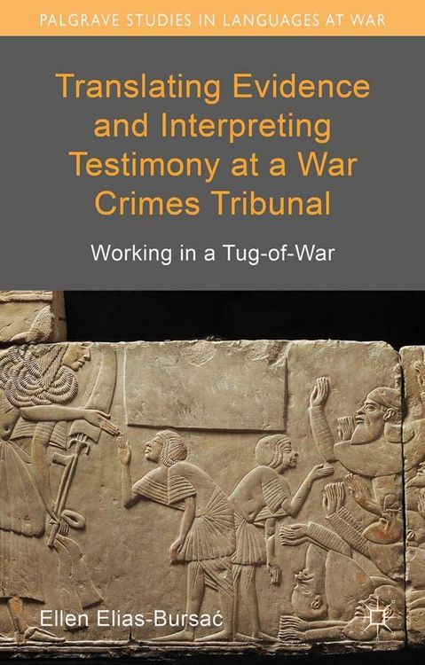 Produktbild: Translating Evidence and Interpreting Testimony at a War Crimes Tribunal